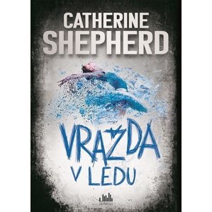 Vražda v ledu -  Catherine Shepherd