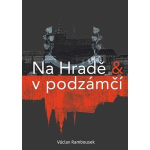 Na Hradě a v podzámčí -  Václav Rambousek
