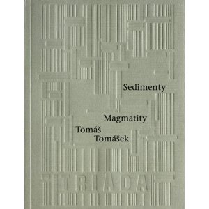 Sedimenty Magmatity -  Tomáš Tomášek