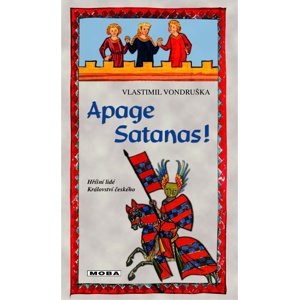 Apage Satanas! -  Vlastimil Vondruška