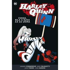 Harley Quinn 6 Černá, bílá a rudá až za ušima -  Jimmy Palmiotti
