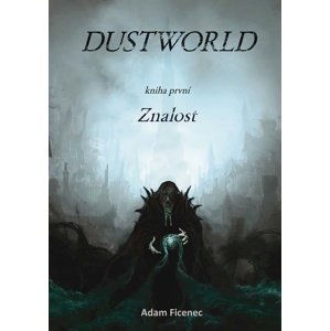 Dustworld -  Adam Ficenec