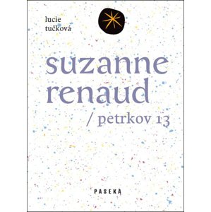 Suzanne Renaud -  Jiří Reynek