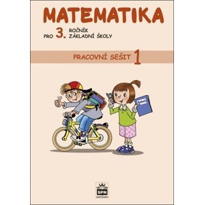Matematika pro 3. ročník základní školy Pracovní sešit 1 -  Miroslava Čížková