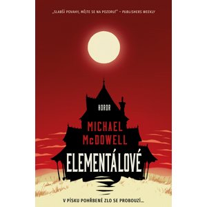 Elementálové -  Michael McDowell