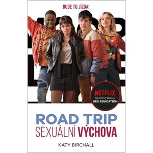 Sexuální výchova Road trip -  Mirka Palkosková