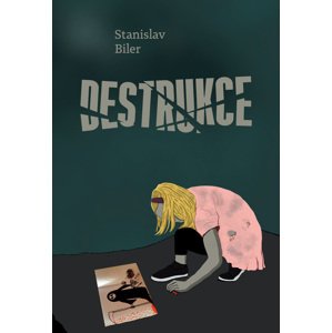 Destrukce -  Stanislav Biler