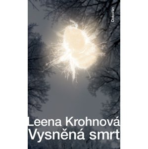 Vysněná smrt -  Leena Krohnová