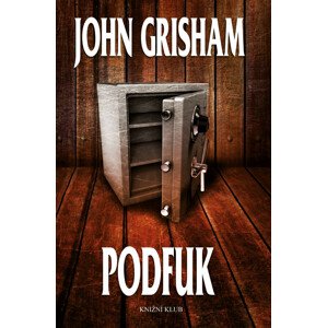 Podfuk -  John Grisham