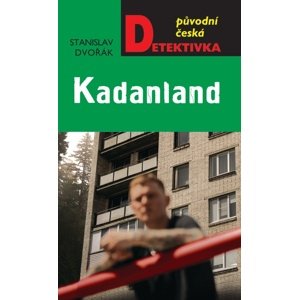 Kadanland -  Stanislav Dvořák