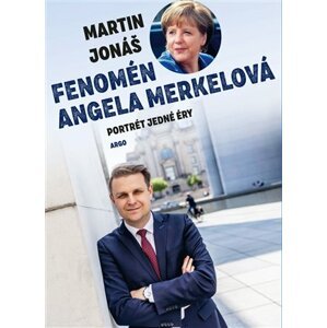 Fenomén Angela Merkelová -  Martin Jonáš