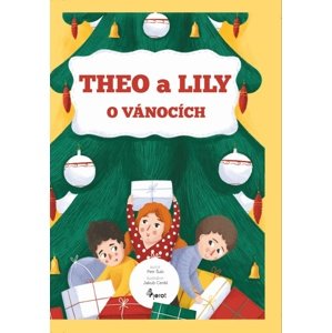 Theo a Lily o Vánocích -  ing. Petr Šulc Ph.D.
