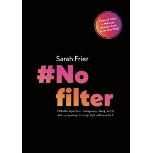 No filter -  Sarah Frier