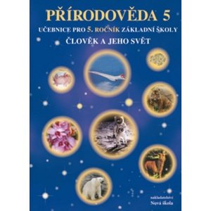 Přírodověda 5 Učebnice pro 5. ročník -  Věra Štiková