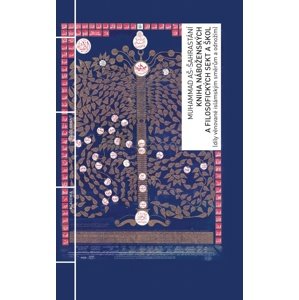 Kniha náboženských a filosofických sekt a škol -  Muhammad Aš- Šahrastání