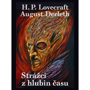 Strážci z hlubin času -  Howard P. Lovecraft