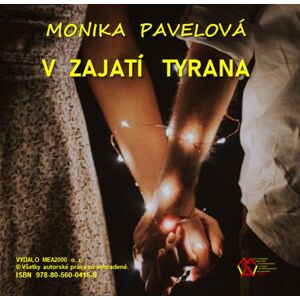 V zajatí Tyrana -  Monika Pavelová