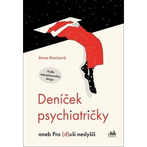 Deníček psychiatričky -  Anna Moricová