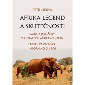 Afrika legend a skutečnosti -  Petr Hejna