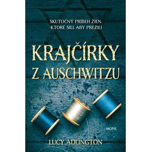 Krajčírky z Auschwitzu -  Radka Smržová
