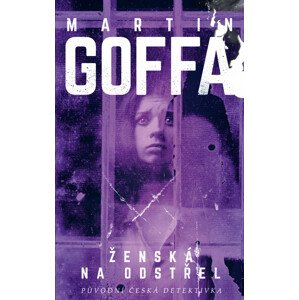 Ženská na odstřel -  Martin Goffa