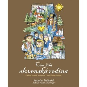 Čím žila slovenská rodina -  Autor Neuveden