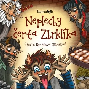 Neplechy čerta Zbrklíka -  Zdeněk Beran