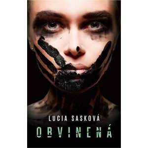 Obvinená -  Lucia Sasková