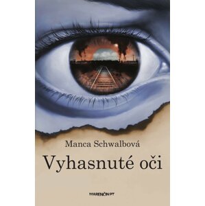 Vyhasnuté oči|2. vydanie -  Manca Schwalbová