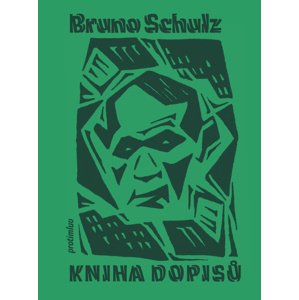 Kniha dopisů -  Bruno Schulz