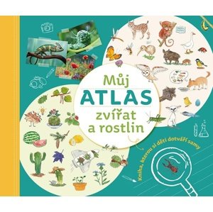 Můj atlas zvířat a rostlin -  PharmDr. Monika Kopřivová