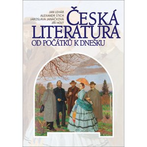 Česká literatura od počátků k dnešku -  Jaroslava Janáčková