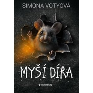 Myší díra -  Simona Votyová