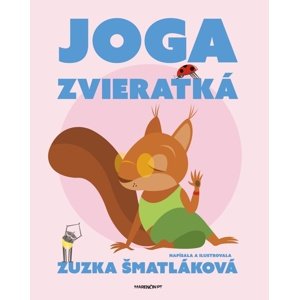 Joga zvieratká -  Zuzana Šmatláková
