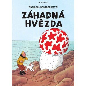 Tintinova dobrodružství Záhadná hvězda -  Hergé