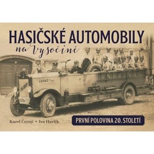 Hasičské automobily na Vysočině -  Ivo Havlík