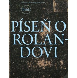 Píseň o Rolandovi -  Jiří Pelán