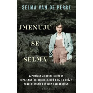 Jmenuju se Selma -  Selma van de Perre