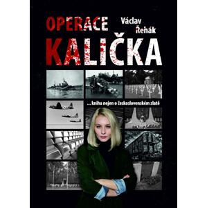 Operace Kalička -  Václav Řehák