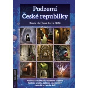 Podzemí České republiky -  Jiří Šír