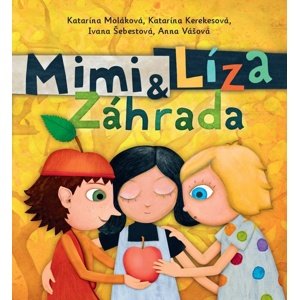 Mimi & Líza Záhrada -  Katarína Kerekesová