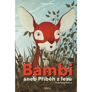 Bambi aneb Příběh z lesů -  Philippe Jalbert