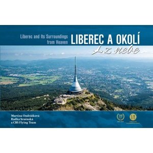 Liberec a okolí z nebe -  Radka Srněnská