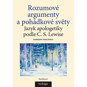 Rozumové argumenty a pohádkové světy -  Barbora Šmejdová