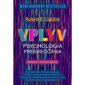 Vplyv Psychológia presviedčania -  Robert B. Cialdini