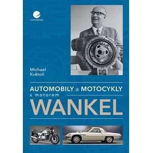 Automobily a motocykly s motorem Wankel -  Michael Květoň