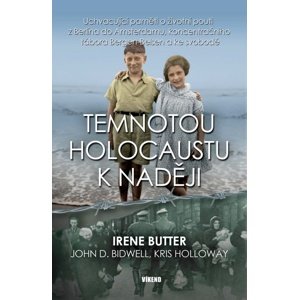 Temnotou holocaustu k naději -  Irene Butter