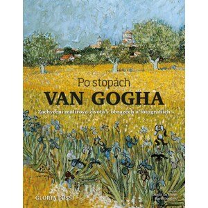 Po stopách Van Gogha -  Gloria Fossi