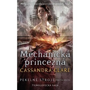 Mechanická princezná -  Cassandra Clare