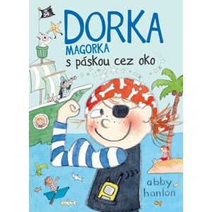 Dorka Magorka s páskou cez oko -  Katarína Škorupová